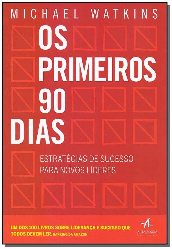 Livro Os primeiros 90 dias: estratégias de sucesso para n...