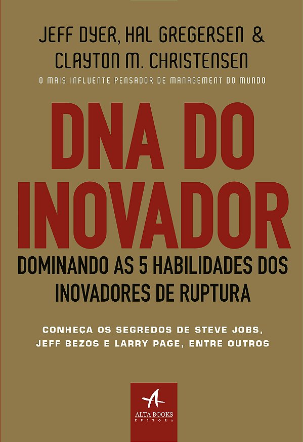 Livro DNA do inovador: dominando as 5 habilidades dos ino...