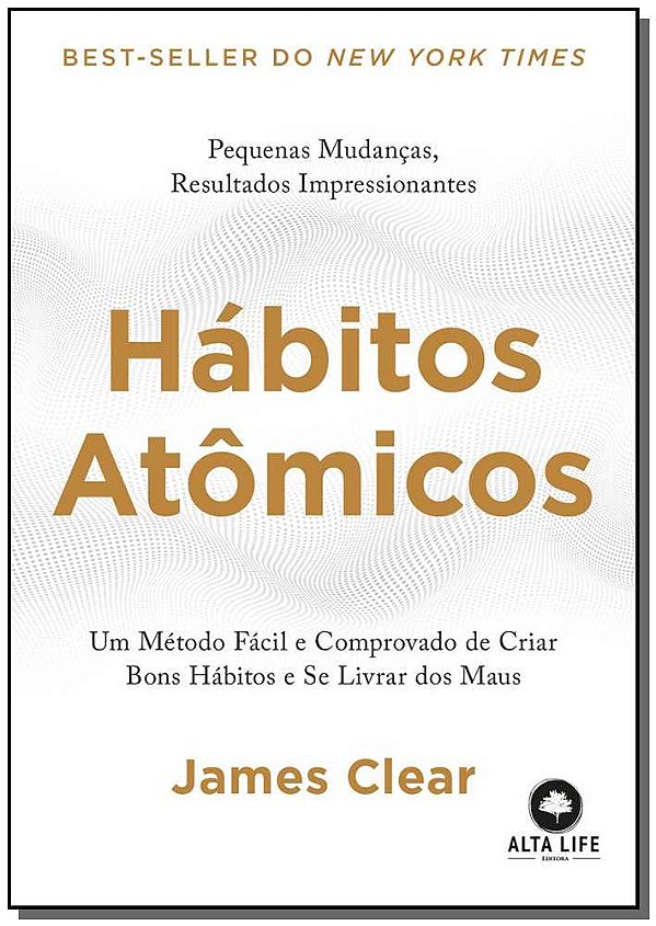 Livro Hábitos atômicos: um método fácil e comprovado de c...