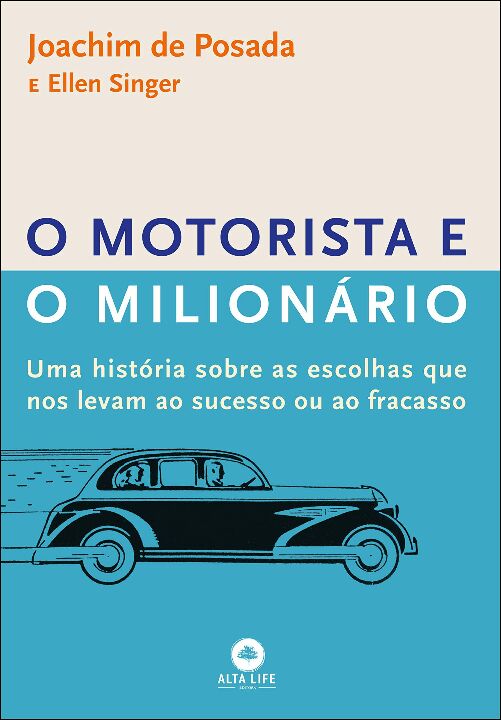 Livro O motorista e o milionário: uma história sobre as e...
