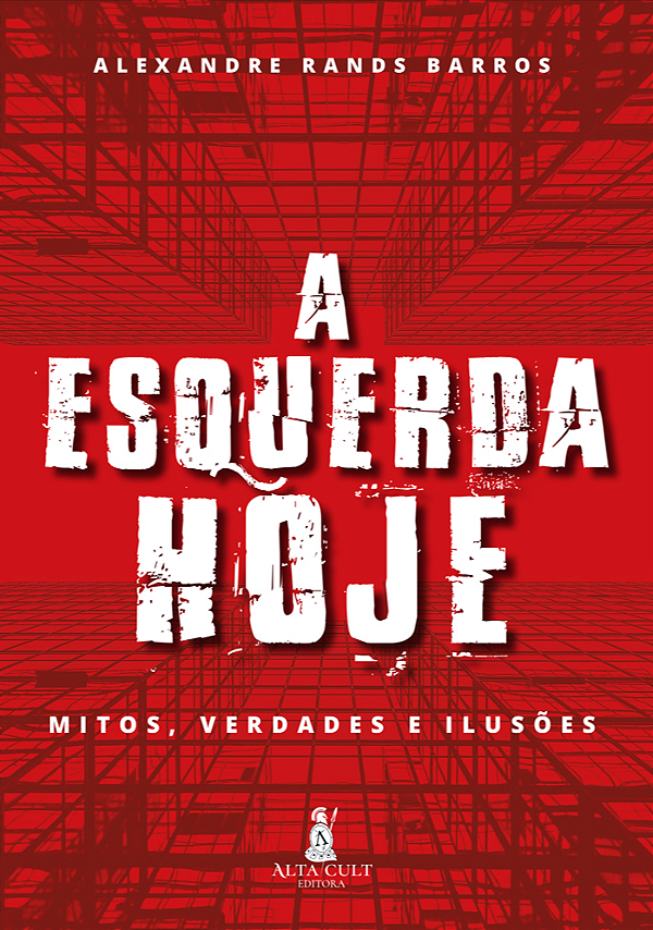 Livro A esquerda hoje: mitos, verdades e ilusões