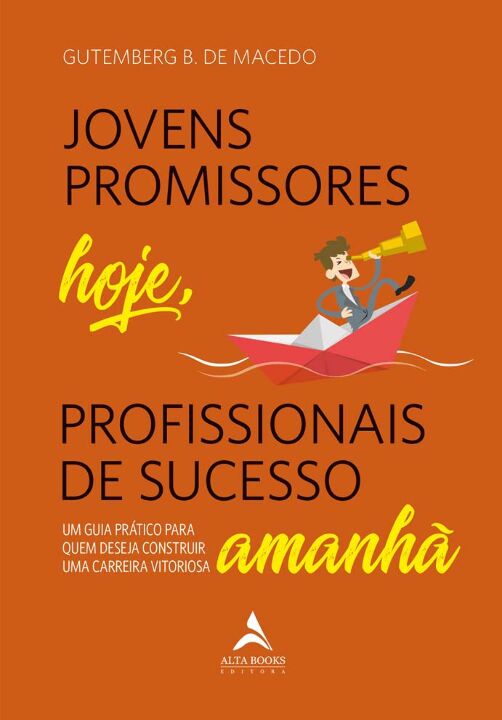 Livro Jovens promissores hoje, profissionais de sucesso a...