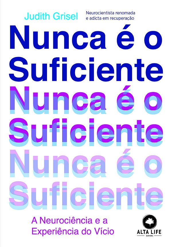 Livro Nunca é o suficiente: A neurociência e a experiênci...