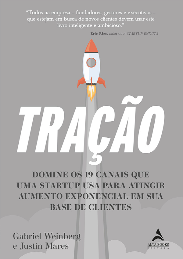 Livro Tração: domine os 19 canais que uma startup usa par...