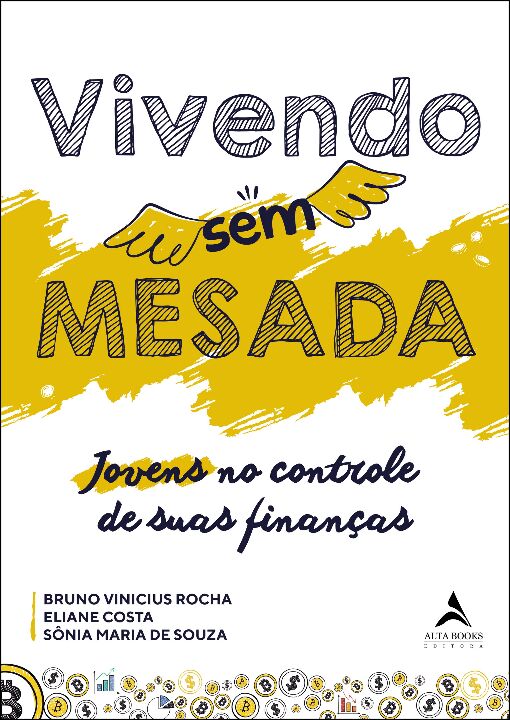 Livro Vivendo sem mesada: jovens no controle de suas fina...