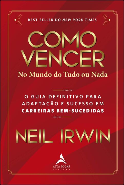 Livro Como vencer no mundo do tudo ou nada: o guia defini...