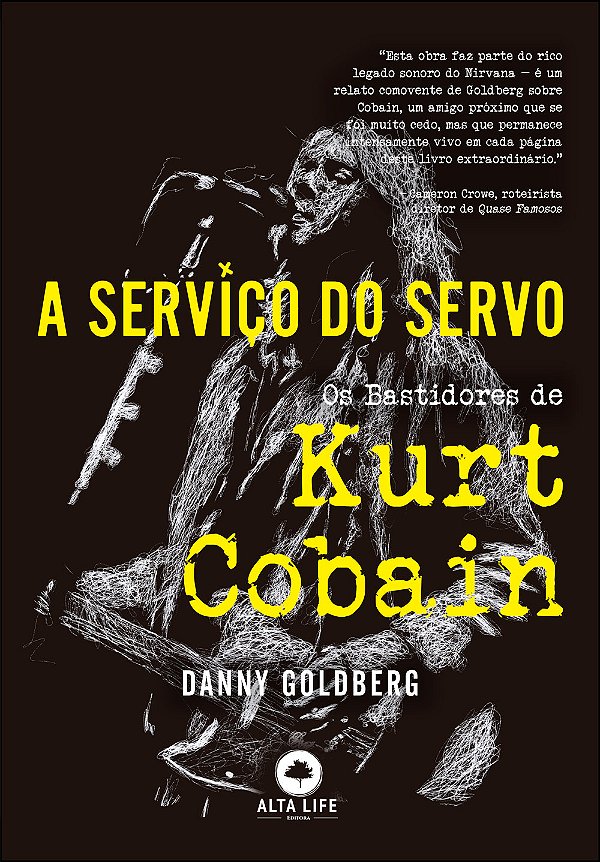 Livro A serviço do servo: os bastidores de Kurt Cobain