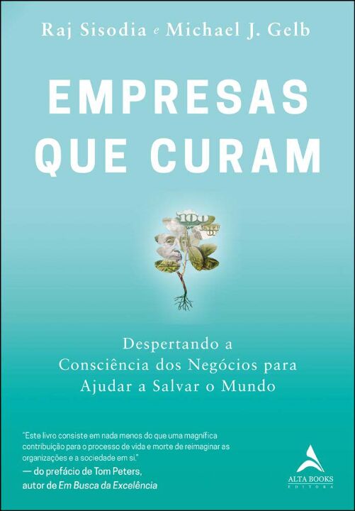 Livro Empresas que curam: despertando a consciência dos n...