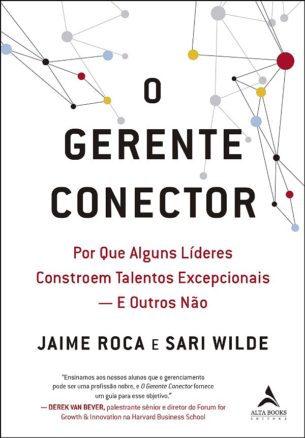 Livro O gerente conector: Por que alguns líderes constroe...