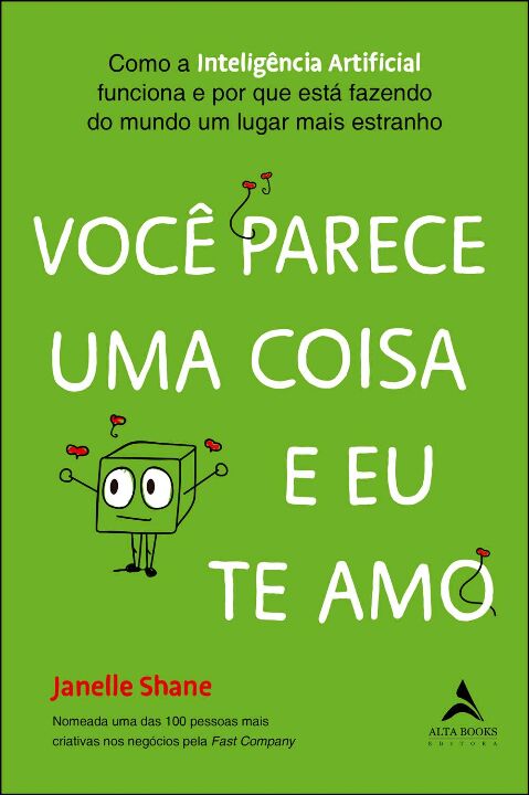 Livro Você parece uma coisa e eu te amo: como a Inteligên...