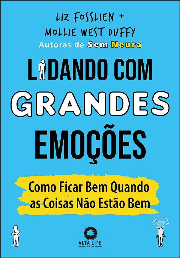 Livro Lidando com grandes emoções: como ficar bem quando ...