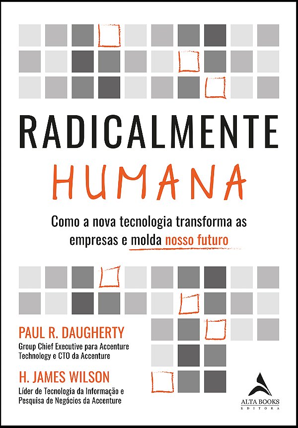 Livro Radicalmente humana: como a nova tecnologia transfo...
