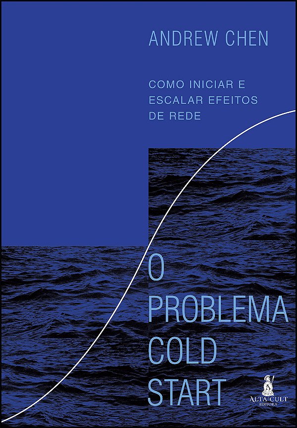 Livro O problema cold start: como iniciar e escalar efeit...