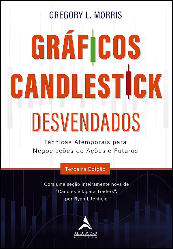 Livro Gráficos candlestick desvendados: técnicas atempora...