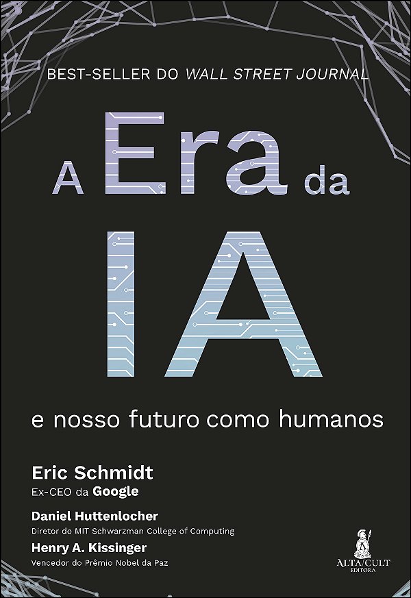 Livro A era da ia: e nosso futuro como humanos
