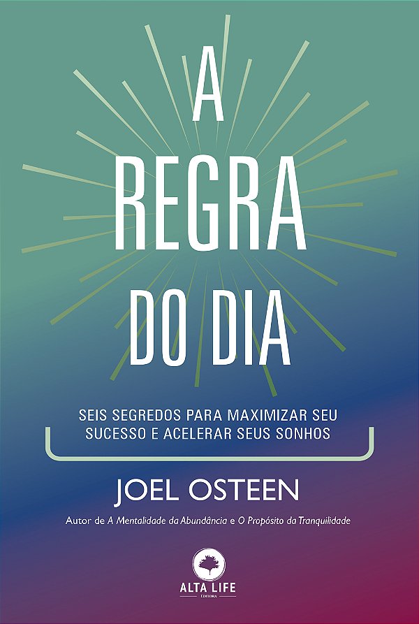 Livro A Regra Do Dia - Seis Segredos Para Maximizar Seu S...