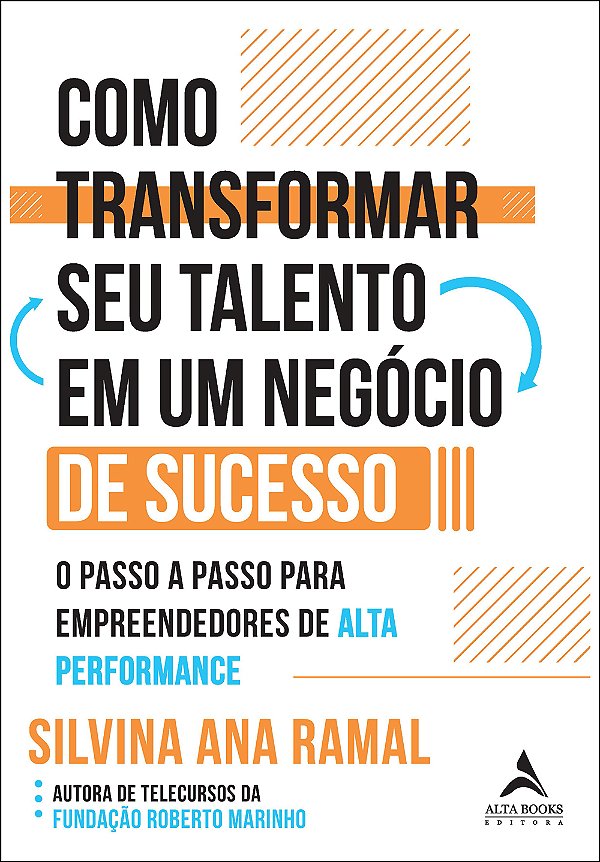 Livro Como Transformar Seu Talento Em Um Negócio De Suces...