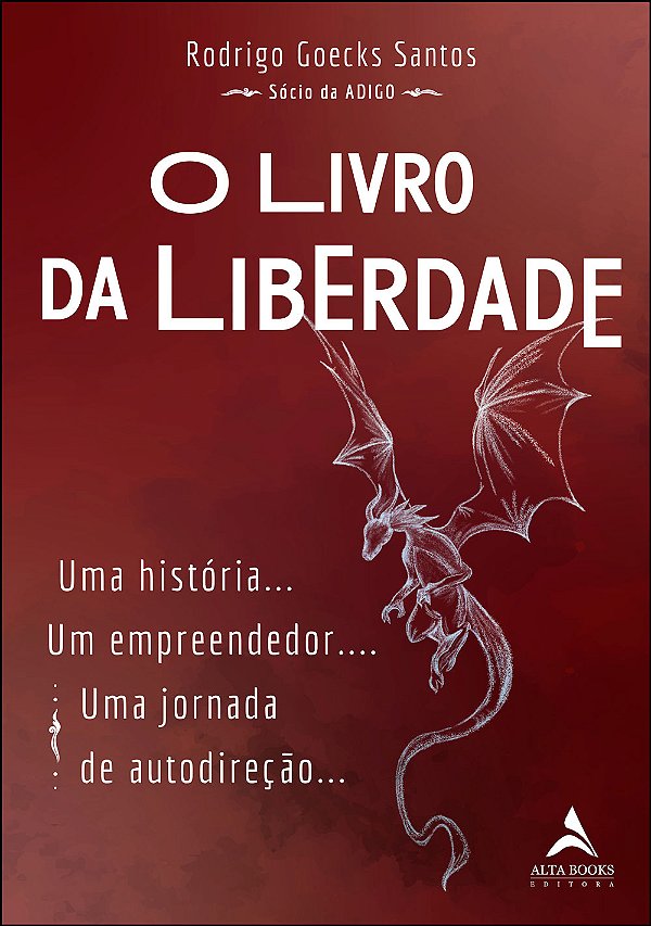 Livro O livro da liberdade: Uma história… Um empreendedor...