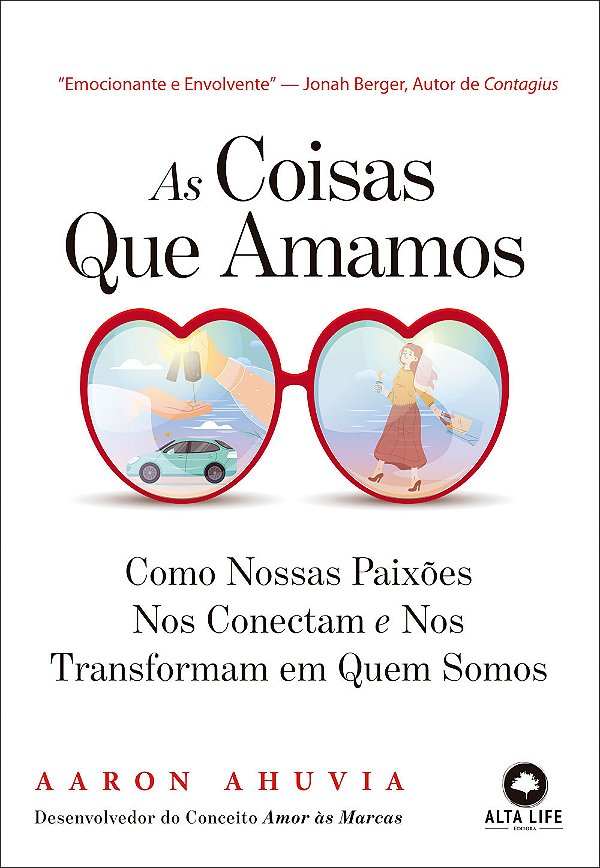 Livro As coisas que amamos: como nossas paixões nos conec...