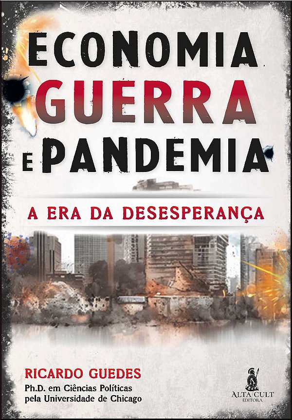 Livro Economia, guerra e pandemia: a era da desesperança