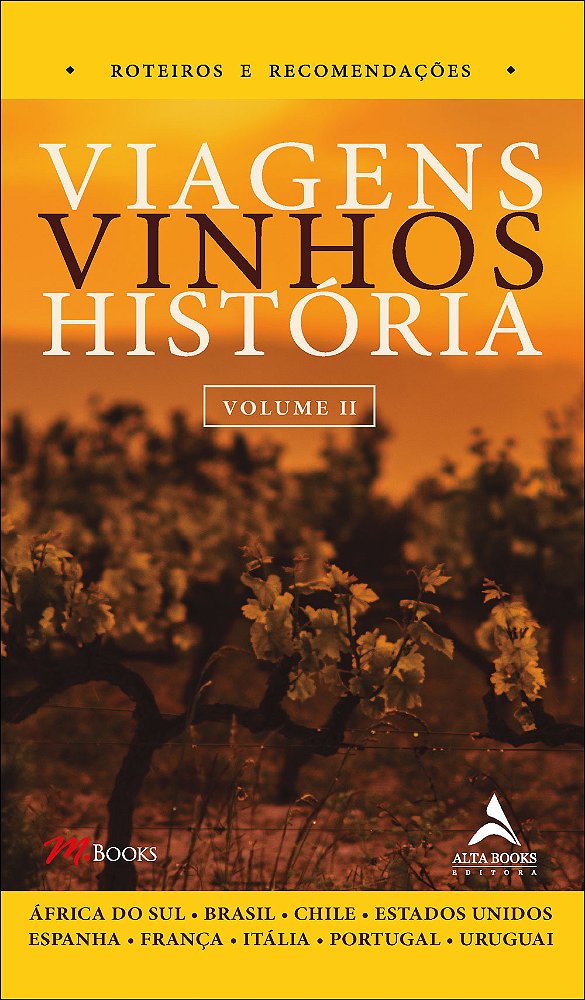 Livro Viagens, vinhos, história - volume ii