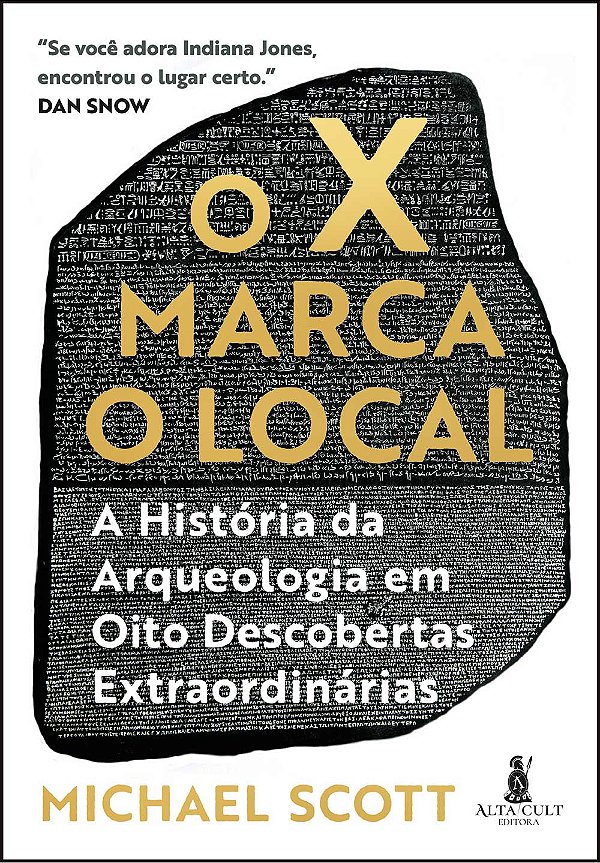 Livro O X marca o local: a história da arqueologia em oit...