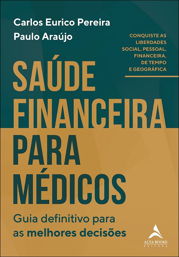 Livro Saúde financeira para médicos: guia definitivo para...