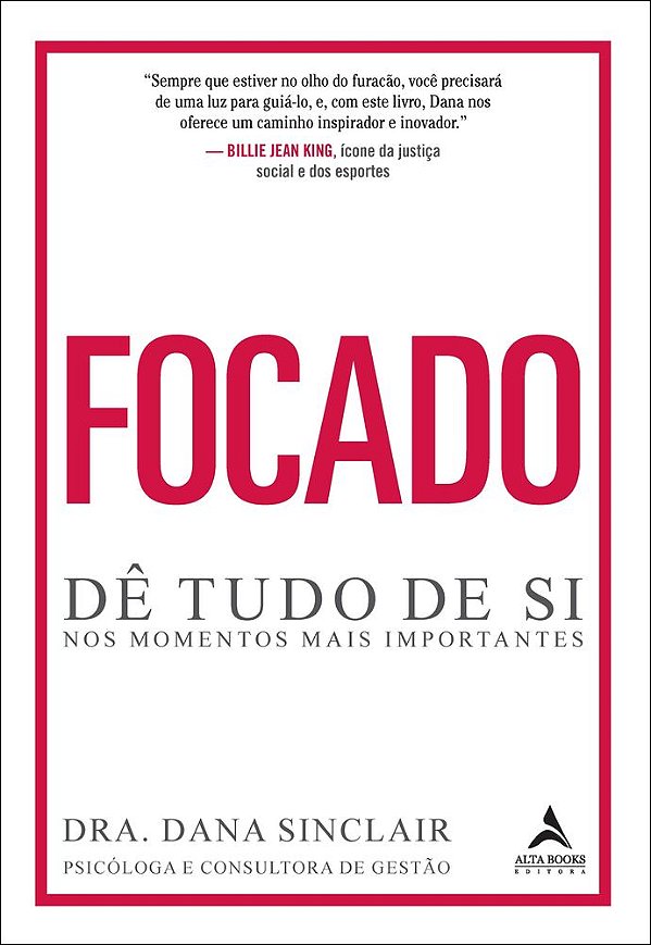 Livro Focado: dê tudo de si nos momentos mais importantes