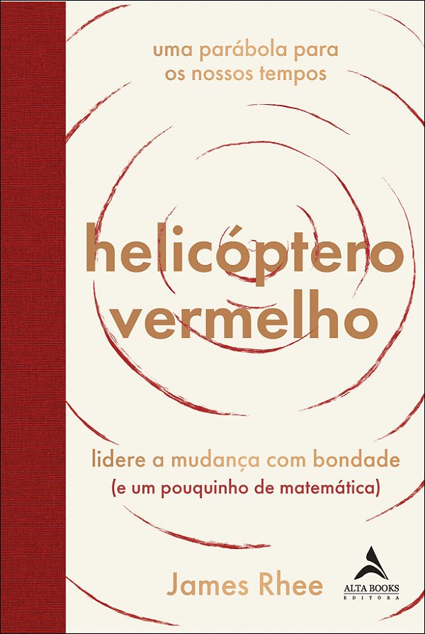 Livro Helicóptero vermelho: uma parábola para os nossos t...