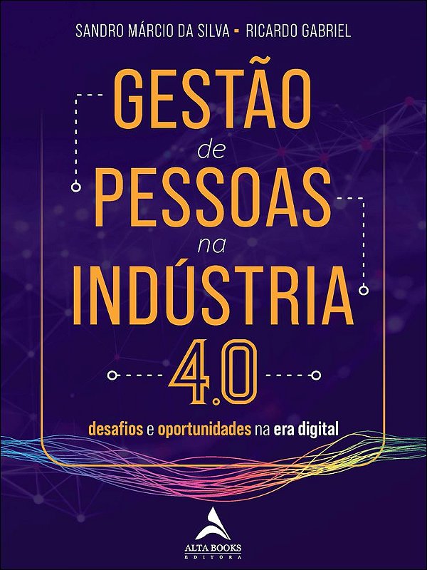 Livro Gestão de pessoas na indústria 4.0: desafios e oportunida...