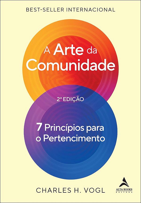 Livro A arte da comunidade - 2ª edição: 7 princípios para o per...