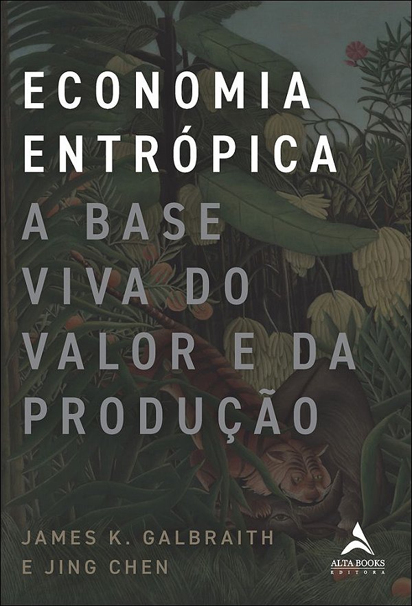 Livro Economia entrópica: a base viva do valor e da produção
