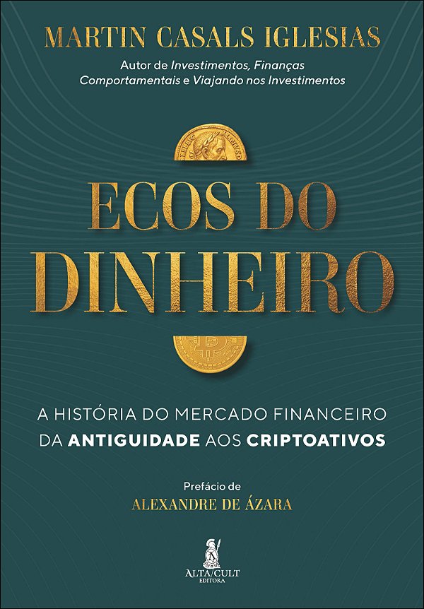 Livro Ecos do dinheiro: a história do mercado financeiro da ant...
