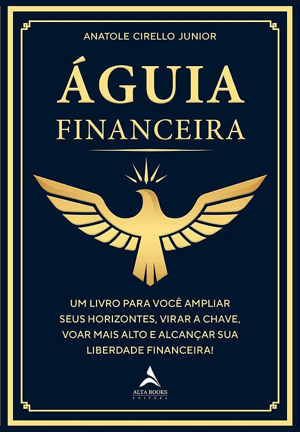 Livro Águia financeira: um livro para você ampliar seus horizon...