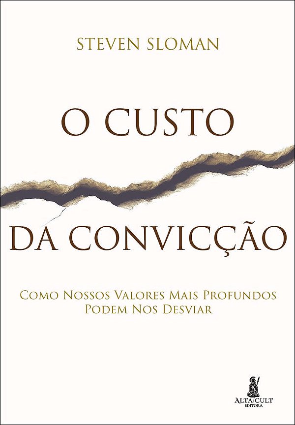 Livro O custo da convicção: como nossos valores mais profundos ...