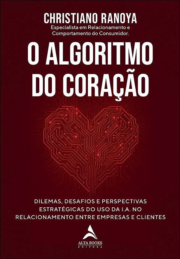 Livro O algoritmo do coração: dilemas, desafios e perspectivas ...