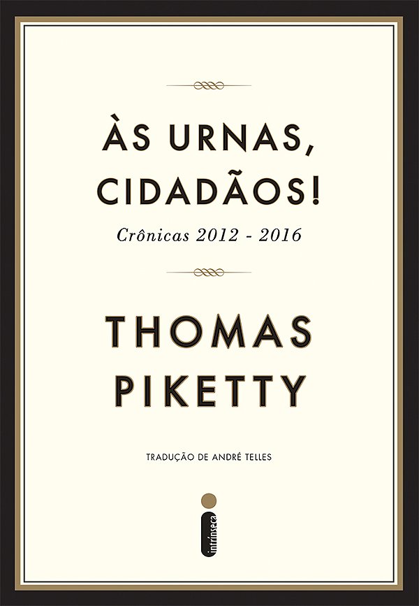 Livro Às urnas, cidadãos!: Crônicas 2012-2016