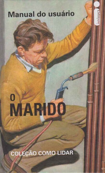 Livro Manual do Usuário - O marido: Coleção como lidar