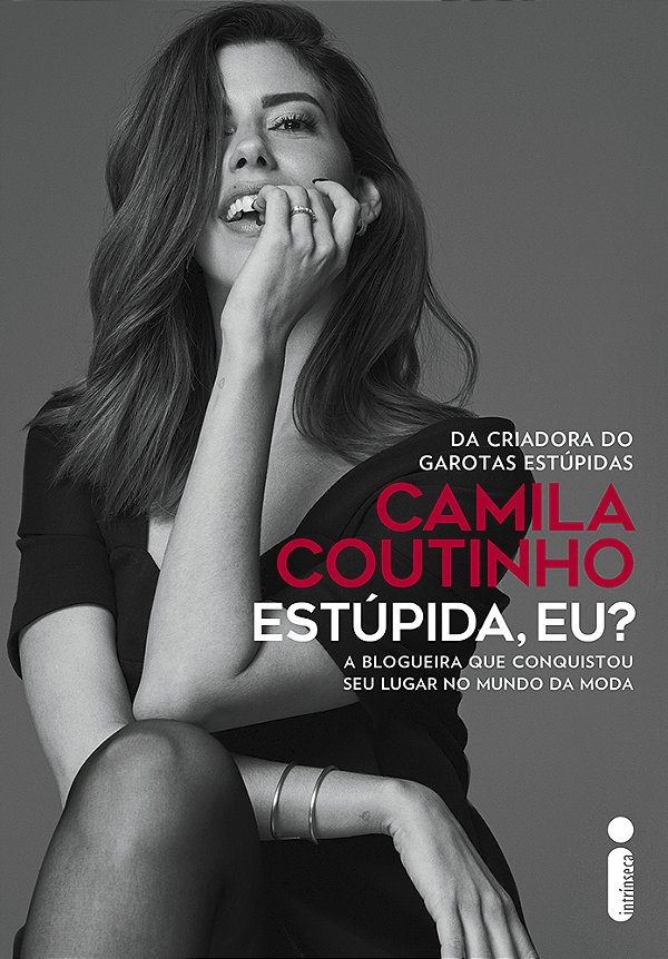 Livro Estúpida, Eu?: De hobby a grande negócio: Camila Co...