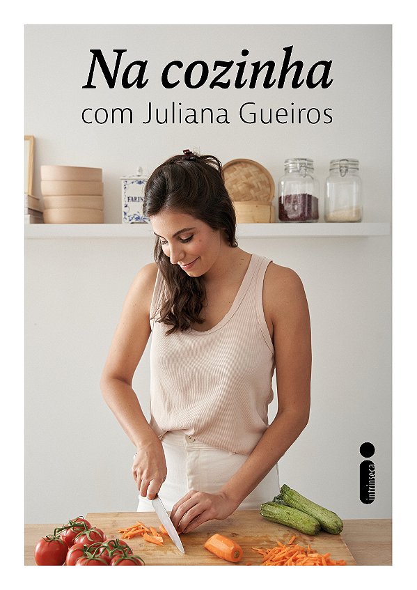 Livro Na Cozinha Com Juliana Gueiros