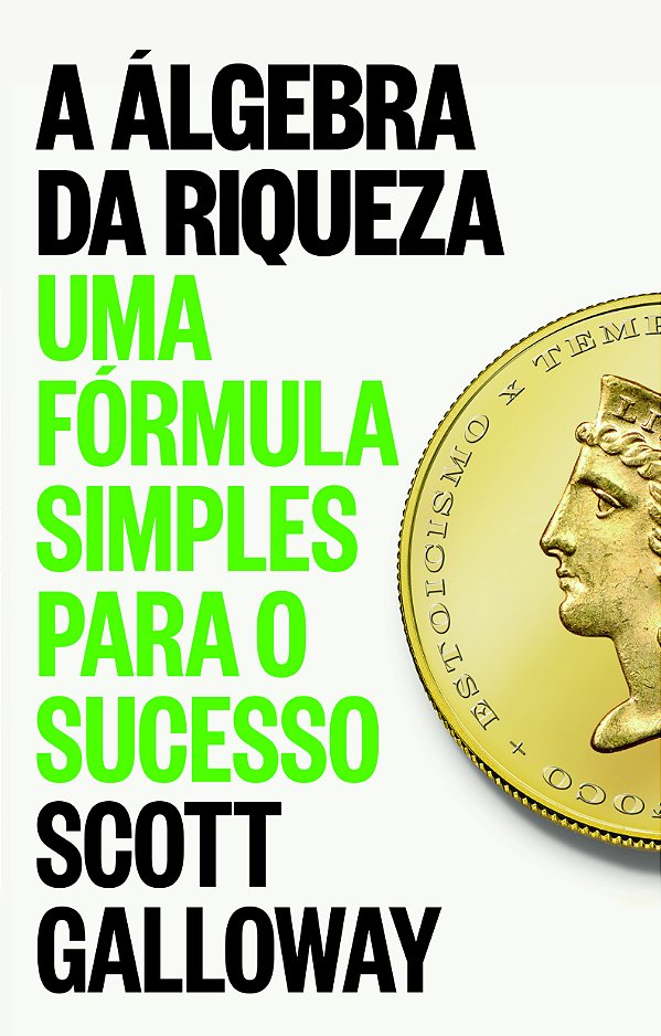 Livro A Álgebra Da Riqueza - Uma Fórmula Simples Para O S...