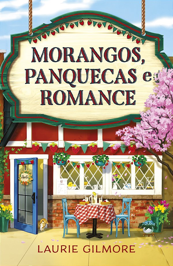 Livro Morangos, Panquecas E Romance: Os Amores De Dream Harbor ...