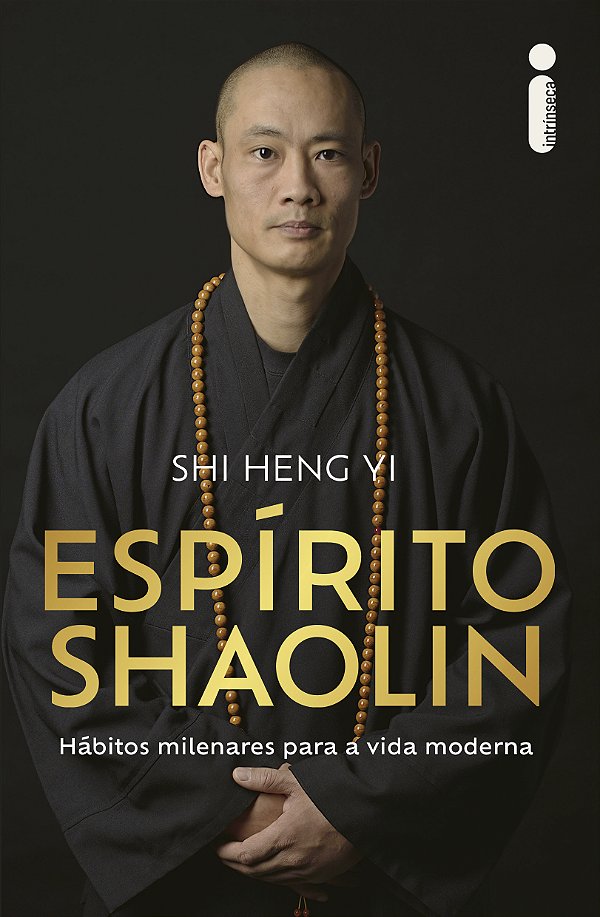 Livro Espírito Shaolin: Hábitos Milenares Para A Vida Moderna