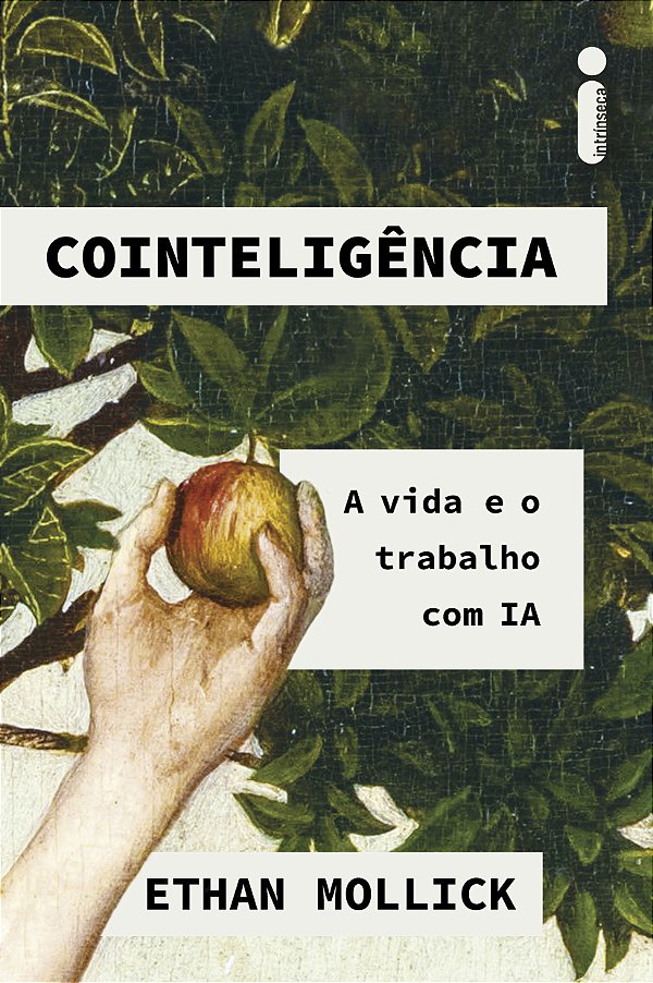Livro Cointeligência - A Vida E O Trabalho Com Ia