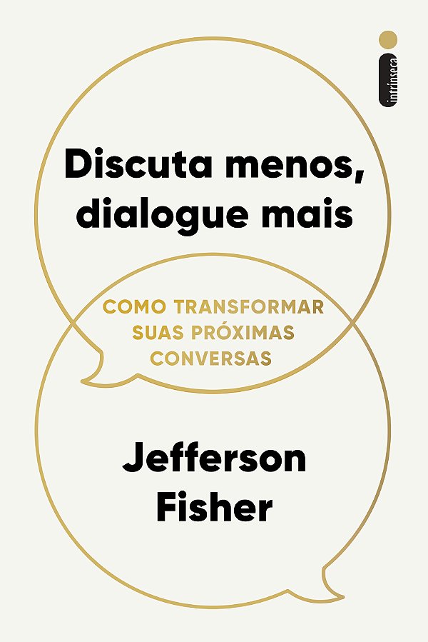 Livro Discuta Menos, Dialogue Mais - Como Transformar Sua...