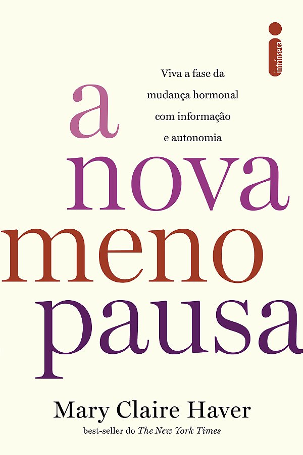 Livro A Nova Menopausa - Viva A Fase Da Mudança Hormonal ...