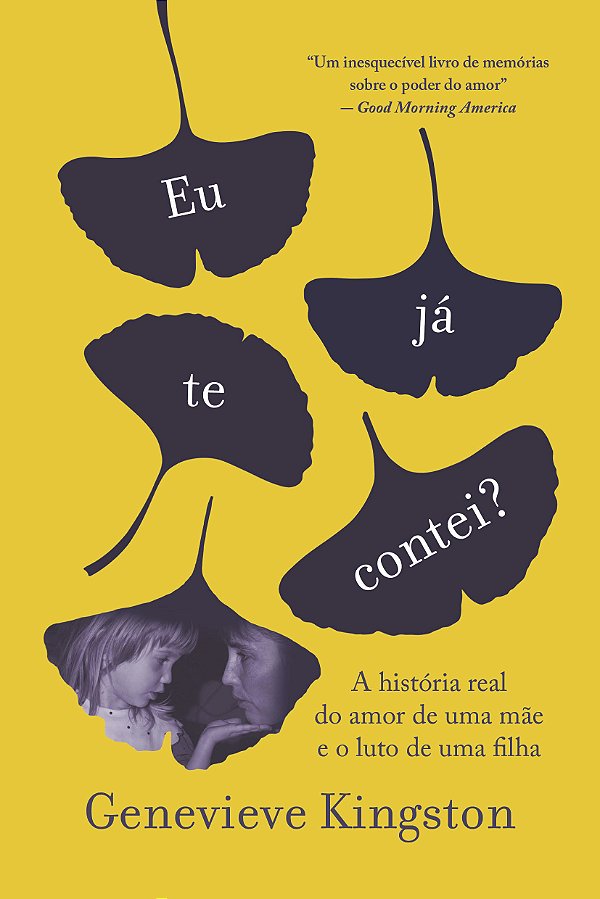 Livro Eu Já Te Contei? - A História Real Do Amor De Uma M...