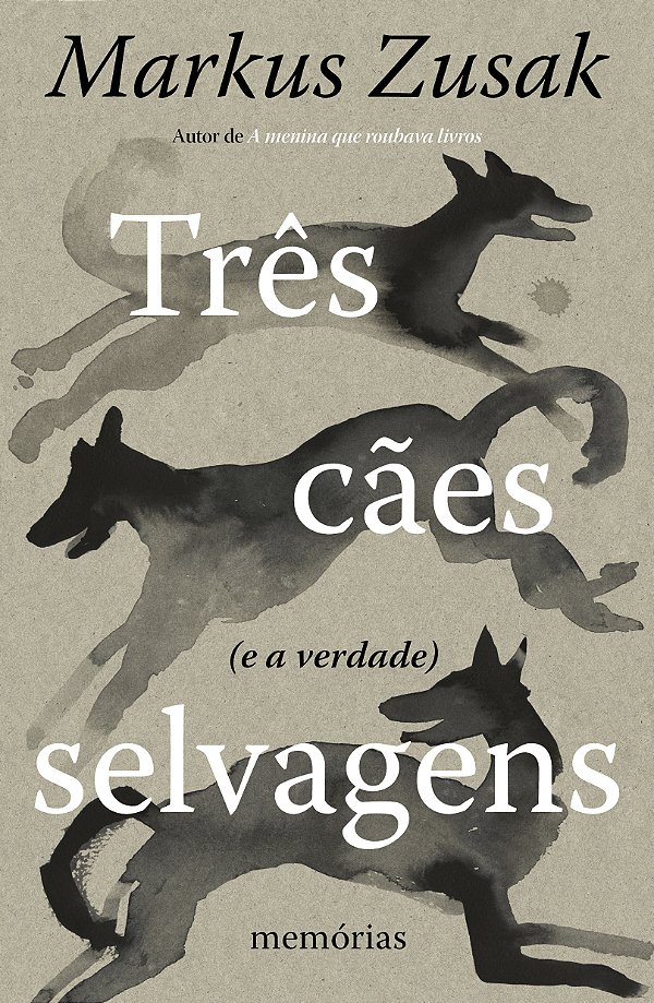 Livro Três Cães Selvagens (E A Verdade) - Memórias
