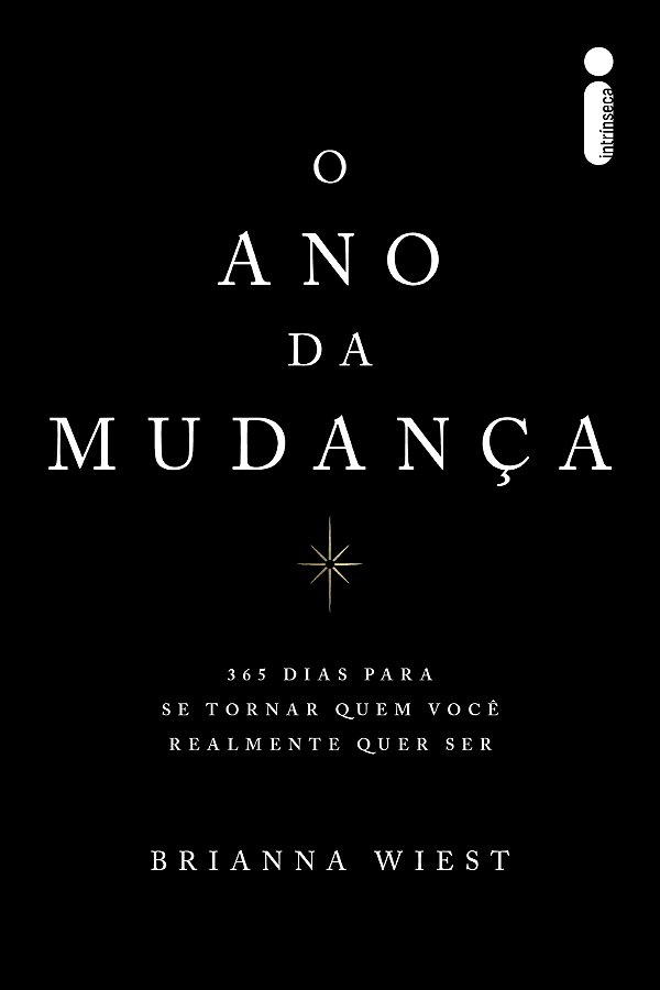 Livro O Ano Da Mudança: 365 Dias Para Se Tornar Quem Você Realm...
