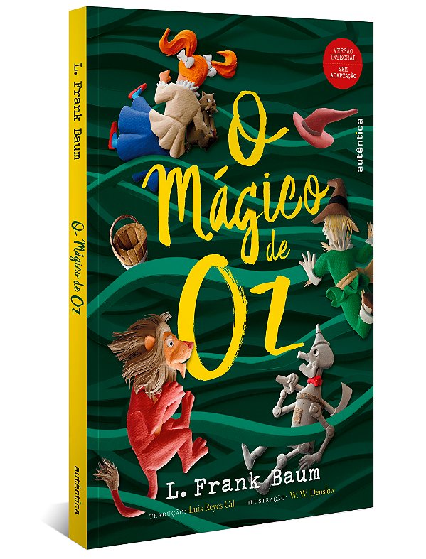 Livro O Mágico de Oz - (Texto integral - Clássicos Autênt...